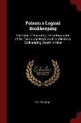 Folsom's Logical Bookkeeping: The Logic of Accounts, A New Exposition of the Theory and Practice of Double-Entry Bookkeeping, Based in Value