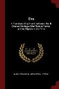 Eva: A True Story of Light and Darkness, The Ill-Omened Marriage, Other Tales & Poems, And the Pilgrims of the Rhine