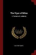 The Viper of Milan: A Romance of Lombardy