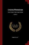 Lexicon Platonicum: Sive, Vocum Platonicarum Index, Volume 3