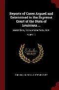 Reports of Cases Argued and Determined in the Supreme Court of the State of Louisiana ...: March Term, 1830-October Term, 1841, Volume 13