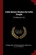 Little Nature Studies for Little People: For Primary Grades