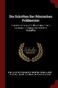 Die Schriften Der Römischen Feldmesser: Gromatici Veteres / Ex Recensione Caroli Lachmanni, Diagrammata Edidit S. Rvdorffvs