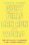 Quiet Girls Can Run the World