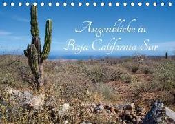 Augenblicke in Baja California Sur (Tischkalender 2018 DIN A5 quer)
