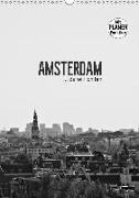 Amsterdam ... da will ich hin (Wandkalender 2018 DIN A3 hoch)