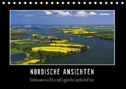 Nordische Ansichten - Sehenswerte Orte und typische Landschaften Norddeutschlands (Tischkalender 2018 DIN A5 quer)