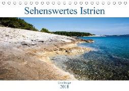 Sehenswertes Istrien (Tischkalender 2018 DIN A5 quer)