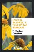 Love in Idleness. A Tale of Bar Harbour