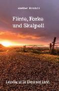 Flinte, Forke und Skalpell (Softcover-Ausgabe)