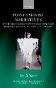 Pop-Feminist Narratives: The Female Subject Under Neoliberalism in North America, Britain, and Germany