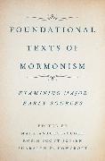 Foundational Texts of Mormonism 