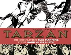 Tarzan: Die kompletten Russ Manning Strips / Band 6 1972 - 1974