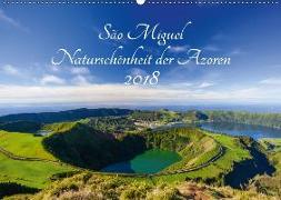 São Miguel - Naturschönheit der Azoren (Wandkalender 2018 DIN A2 quer)