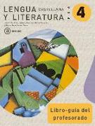 Lengua castellana y literatura, 4 ESO. Libro-guía del profesorado