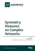 Symmetry Measures on Complex Networks