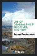 Life of General Philip Schuyler, 1733-1804 / by Bayard Tuckerman