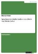 Sprachgeschichtliche Analyse eines Briefs von Martin Luther