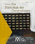 Die Bibliothek der Generationen - Offenes Archiv 2000-2005