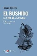 El Bushido : El camí del samurai