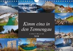 Kimm eina in den Tennengau (Wandkalender 2018 DIN A4 quer)