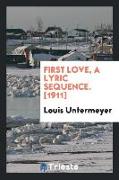 First love, a lyric sequence