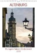 Altenburg - Thüringens Perle im Städtedreieck (Wandkalender 2018 DIN A4 hoch)