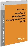 Verträge in Medizinischen Versorgungszentren (MVZ)