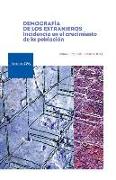 Demografía de los extranjeros : incidencia en el crecimiento de la población
