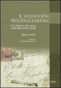 Il Mezzogiorno nell'Italia liberale. Ceti dirigenti alla prova dell'Unità (1860-1899)