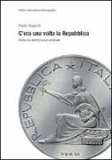 C'era una volta la Repubblica. Verso la democrazia verticale