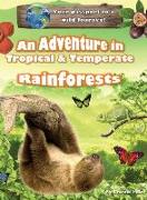 An Adventure in Tropical & Temperate Rainforests