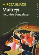 Maitreyi. Incontro bengalese