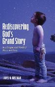 Rediscovering God's Grand Story