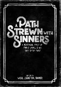 A Path Strewn with Sinners