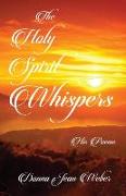 The Holy Spirit Whispers: His Poems