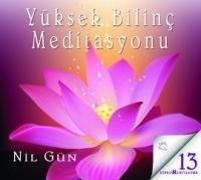 Yüksek Bilinc Meditasyonu - Sesli Kitap CD