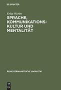 Sprache, Kommunikationskultur und Mentalität