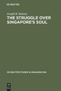 The Struggle over Singapore's Soul