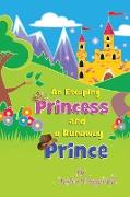 An Escaping Princess and a Runaway Prince