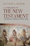 A Companion to the New Testament: The General Letters and Revelation