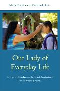 Our Lady of Everyday Life