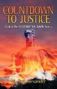 Book 6 in the Resurrection Dawn Series: Countdown to Justice