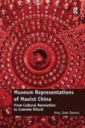 Museum Representations of Maoist China