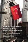 Museums, Migration and Identity in Europe