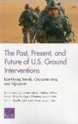 The Past, Present, and Future of U.S. Ground Interventions