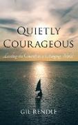 Quietly Courageous