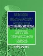 Better Broadcast Writing, Better Broadcast News