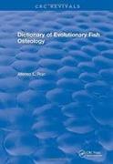 Revival: Dictionary of Evolutionary Fish Osteology (1991)