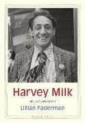 Harvey Milk: His Lives and Death